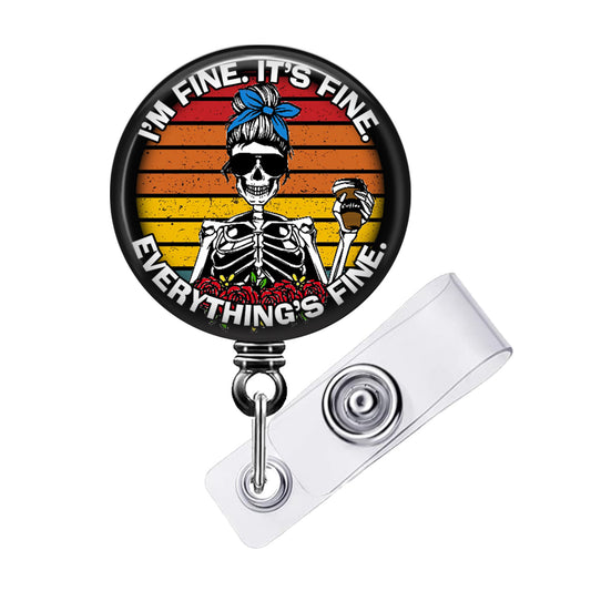 Everything's Fine Skeleton Retractable ID Badge Reel Holder