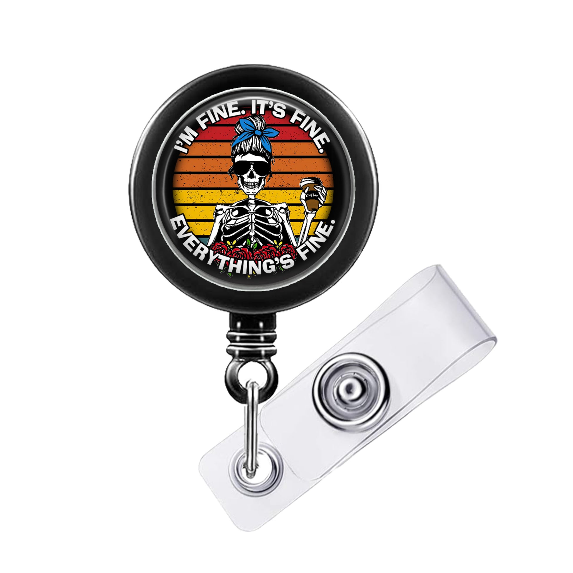 A black badge holder with a colorful graphic of a skeleton wearing sunglasses and holding a drink. The text on the badge holder says "I'm fine, it's fine everything's fine."