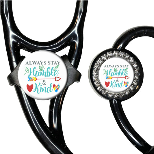 Always Stay Humble and Kind Stethoscope Id Tag