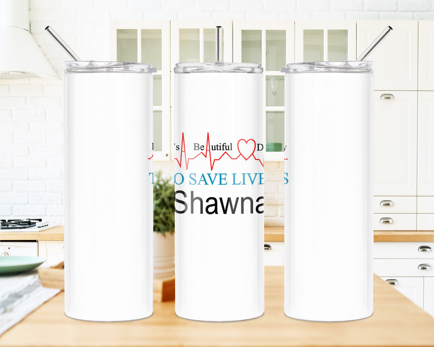 Beautiful Day to Save Lives 20 oz Skinny Tumbler