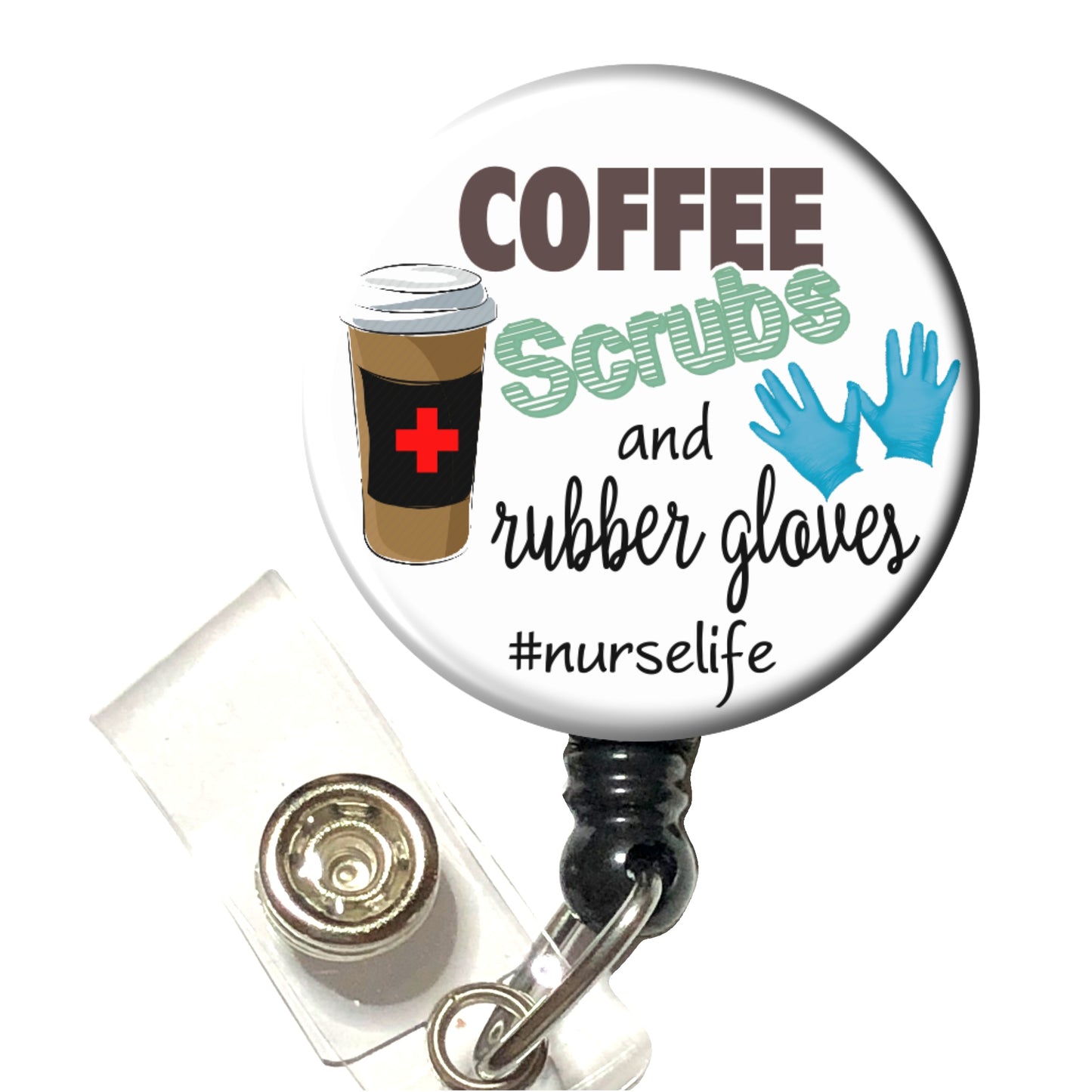 Coffee, Scrubs, Rubber Gloves Stethoscope Id Tag